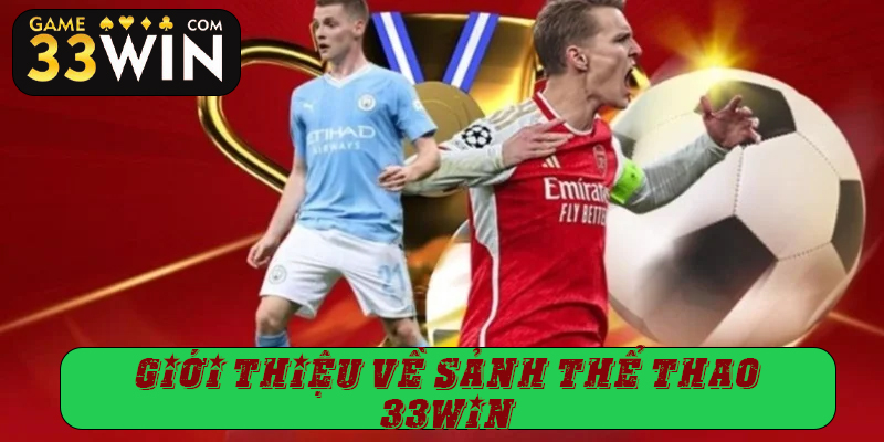 Giới thiệu thể thao 33win
