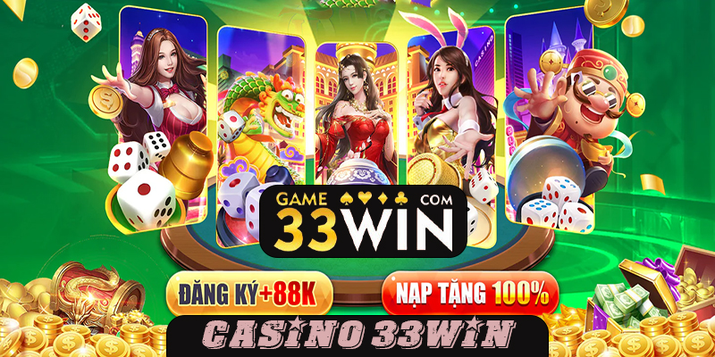 Tìm hiểu casino 33win